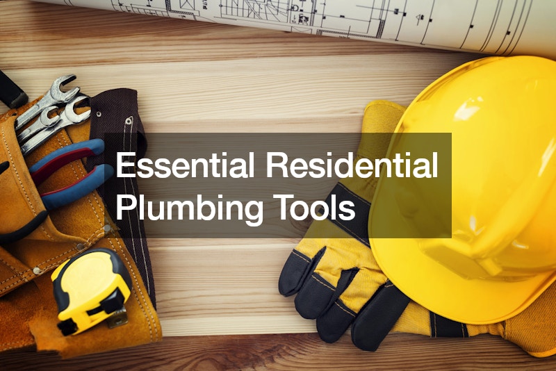 Essential Residential Plumbing Tools
