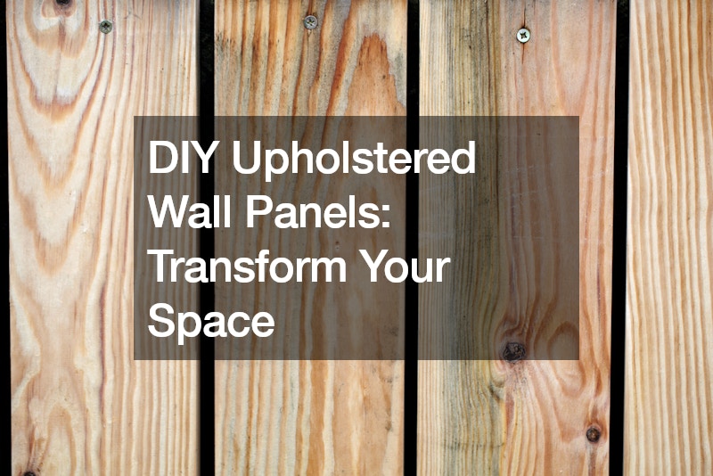 DIY Upholstered Wall Panels  Transform Your Space