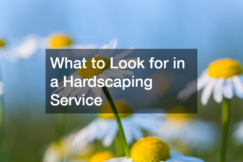 What to Look for in a Hardscaping Service