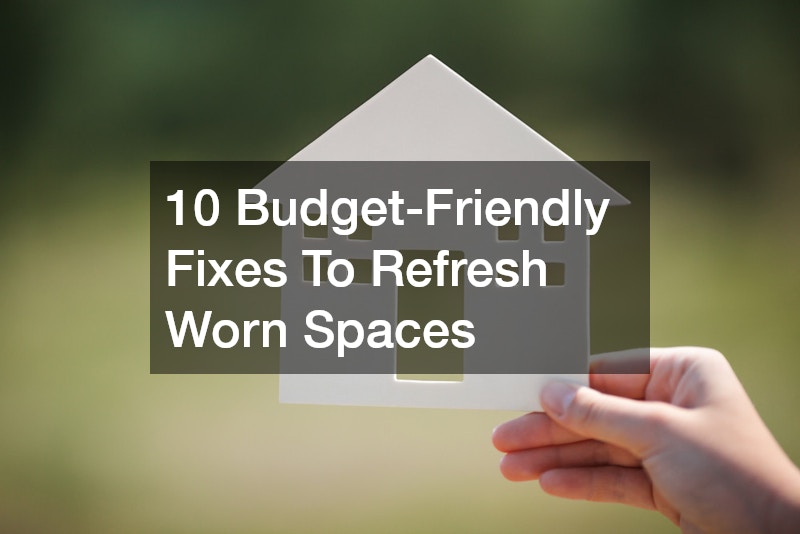 10 Budget-Friendly Fixes To Refresh Worn Spaces