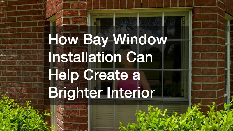 How Bay Window Installation Can Help Create a Brighter Interior
